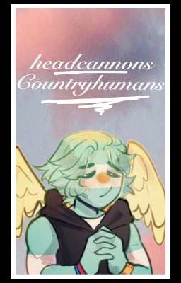 Headcannons Y One-shots Countryhumans 