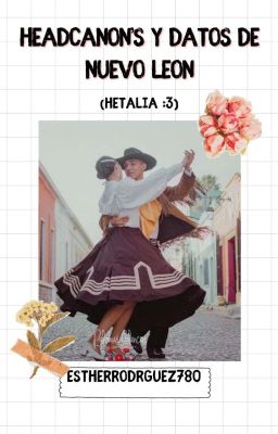 Headcanon's y datos de Nuevo León (Hetalia:3)