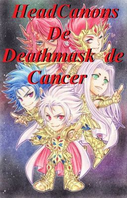 Headcanons De Deathmask de Cáncer