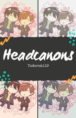  Headcanons.➖Sekai-Ichi Hatsukoi.➖