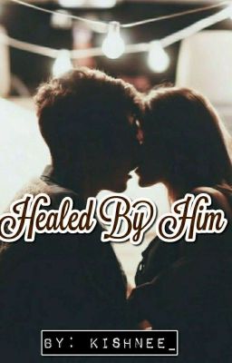 Healed By Him 