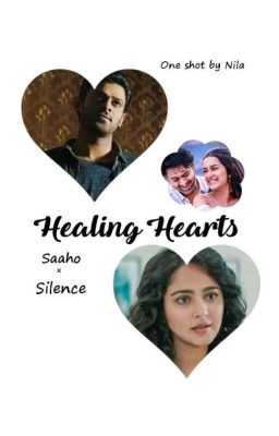 Healing Hearts  ( Oneshot - Saaho × Silence ) ✓