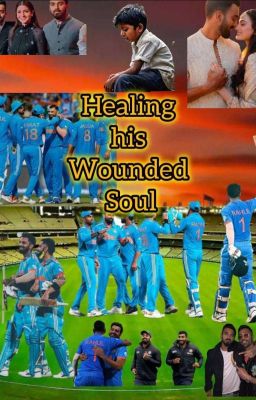 Healing His Wounded Soul