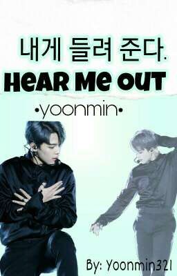 Hear Me Out|Yoonmin|