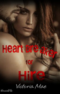 Heart Breaker for Hire (18+)