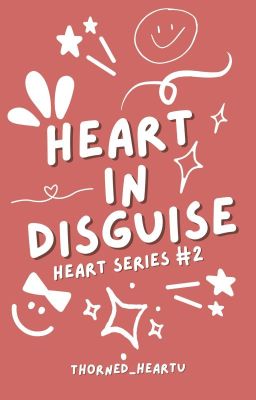 Heart in Disguise (Heart Series #2)