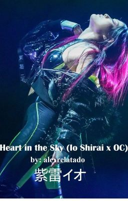 Heart in the Sky (Io Shirai x OC)