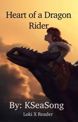 Heart of a Dragon Rider (Loki x reader)