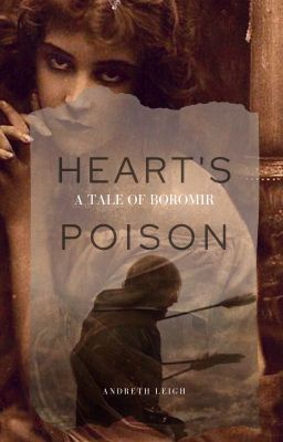 Heart's Poison: A Tale of Boromir