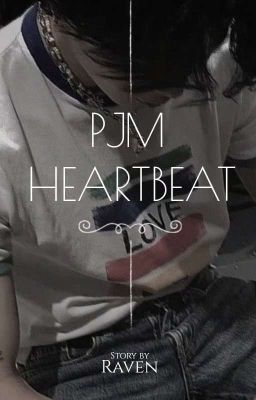 Heartbeat || •PJM• ✔️