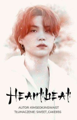 ❝ HEARTBEAT ❝《 YOONMIN 》*TŁUMACZENIE*