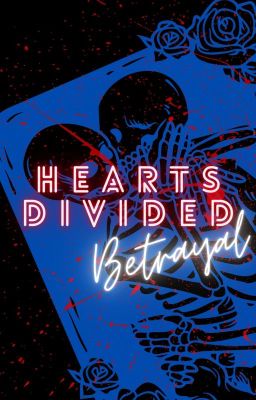 Hearts Divided: Betrayal: A Mafia-Superhero Love Triangle, Volume 2