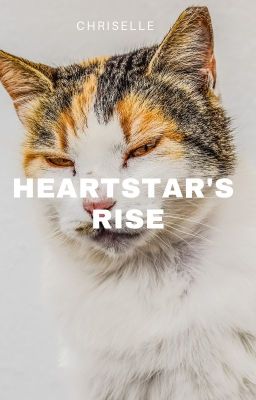 Heartstar's rise : Book Three