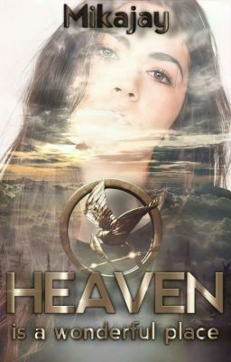 Heaven is a wonderful place (Hungergames FF)