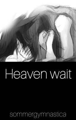 Heaven wait (Hashirama x Madara)