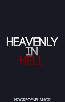 Heavenly in Hell 