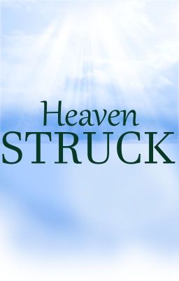 Heavenstruck (Guardian Angel AU)