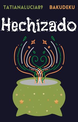 Hechizado - BakuDeku