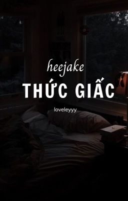 |heejake| thức giấc