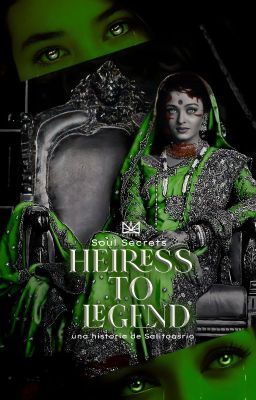 HEIRESS TO LEGEND