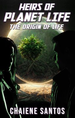 Heirs of Planet Life 2 - The Origin Of Life