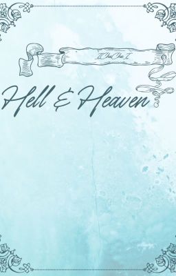 Hell & Heaven