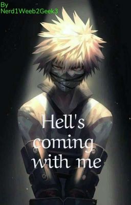 Hell's Coming With Me(short Two Part)