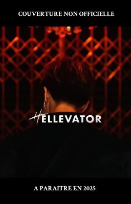 HELLEVATOR (À paraître en 2025)