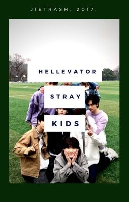 hellevator | stray kids [➖]