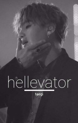 Hellevator | Taegi