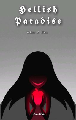 Hellish Paradise (Adam x Eva) -Hazbin Hotel-