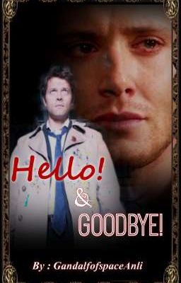 Hello and Goodbye