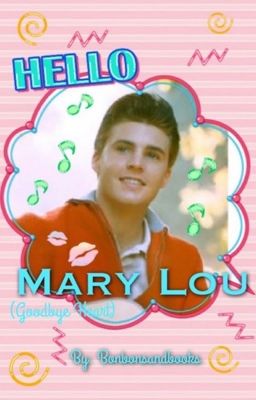 Hello Mary Lou! [Ricky Nelson]