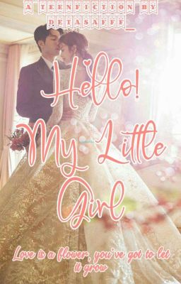 Hello! My Little Girl (COMPLETED) ✓