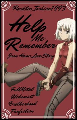 Help Me Remember ||FMA: Brotherhood - Jean Havoc||