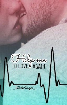 Help me to love again #Wattys2016