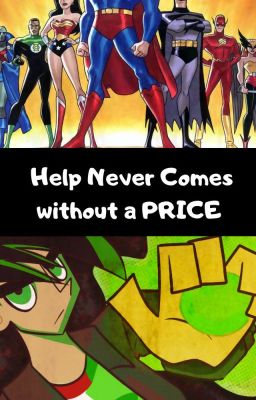 Help Never Comes Without a PRICE