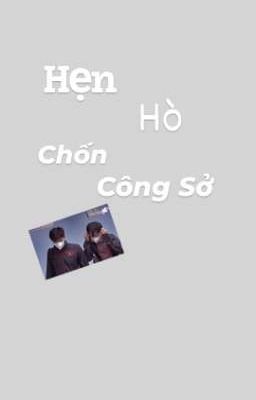 Hẹn hò chốn công sở 