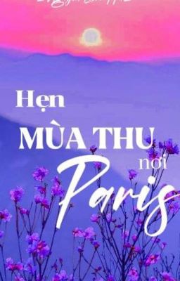 Hẹn mùa Thu nơi Paris 