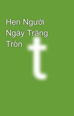 Hẹn Người Ngày Trăng Tròn