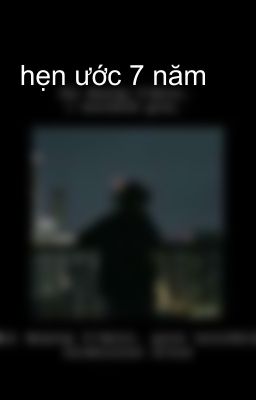 hẹn ước 7 năm 