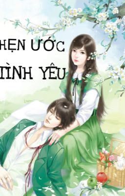 ❤️HẸN ƯỚC TÌNH YÊU❤️