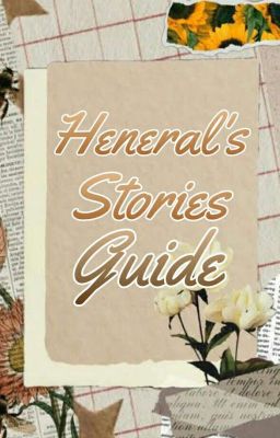 Heneral's Stories Guide