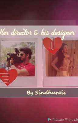 her director & his designer 