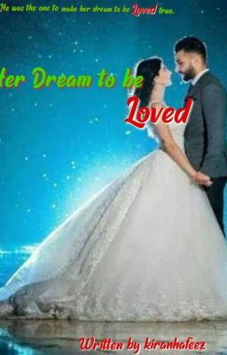 Her Dream to be loved.{Completed}