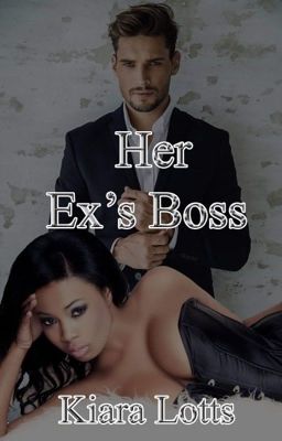 Her Ex's Boss (BWWM) Completed