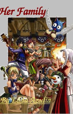 Her Family (A Fairy Tail FF)