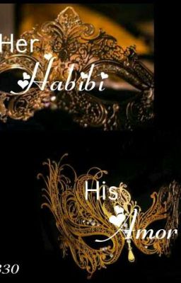 HER HABIBI... HIS AMOR  