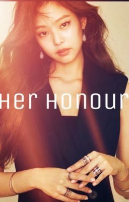 Her Honour | Jennie Kim