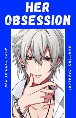 Her Obsession (Aohitsugi Samatoki)